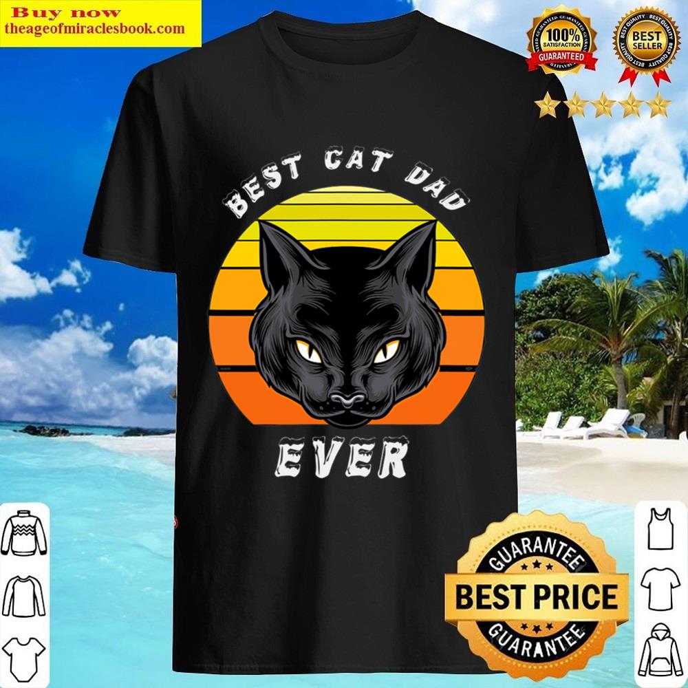 Best Cat Dad Ever Shirt