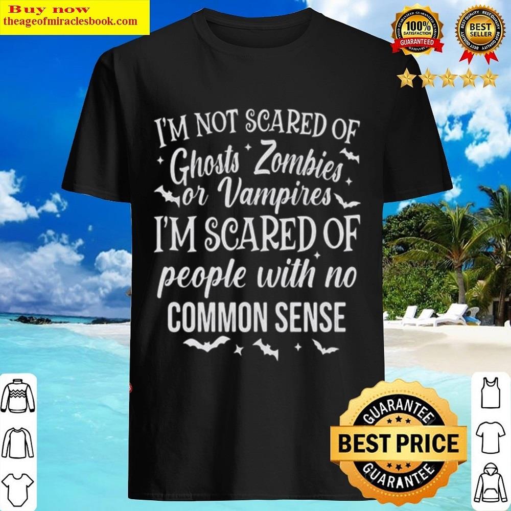 I’m Not Scared Shirt