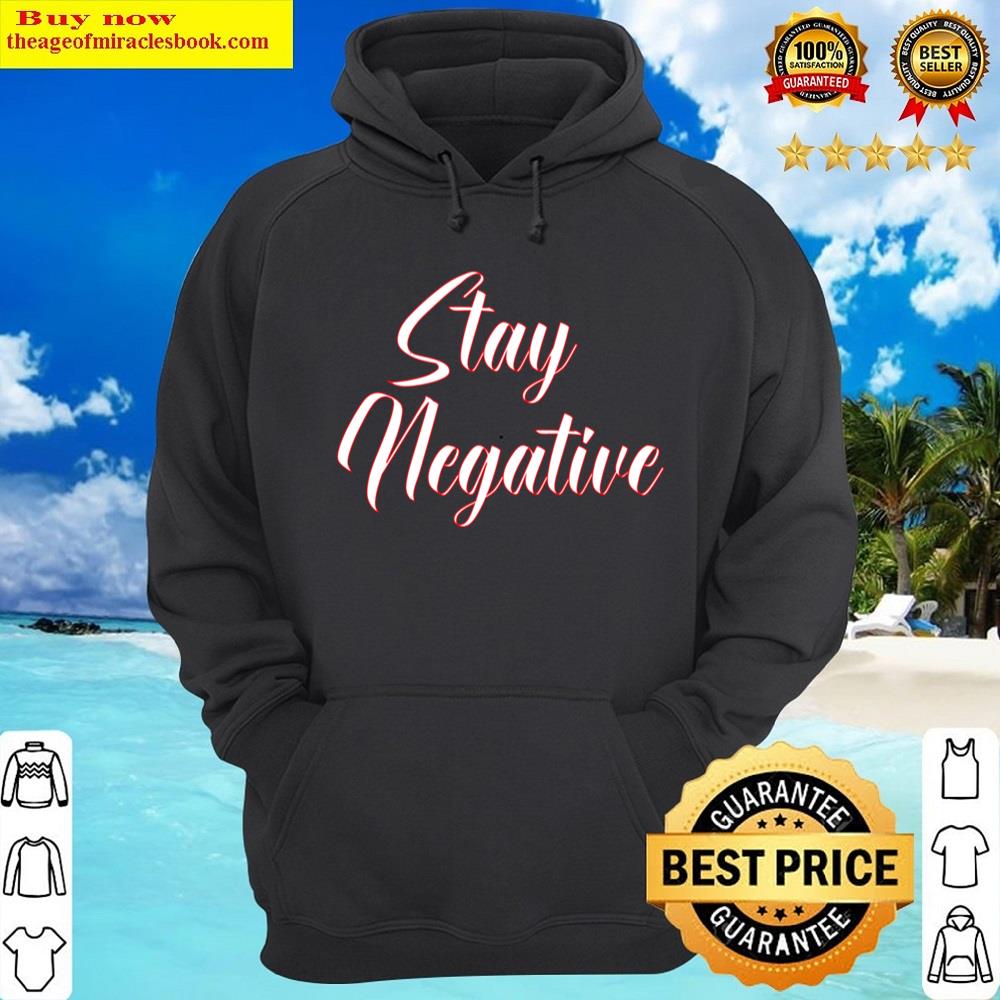 Alternative view of Stay Negative Essential Shirt