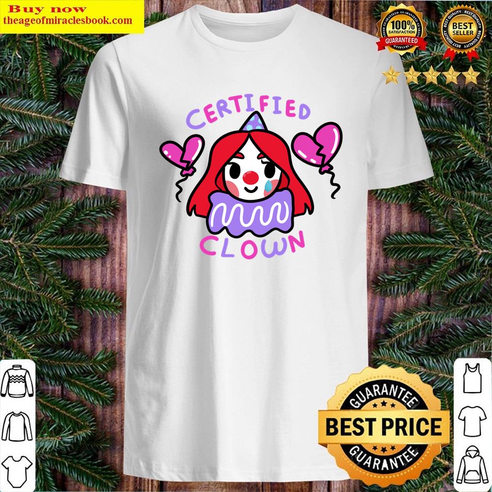 Certified Clown Shirt
