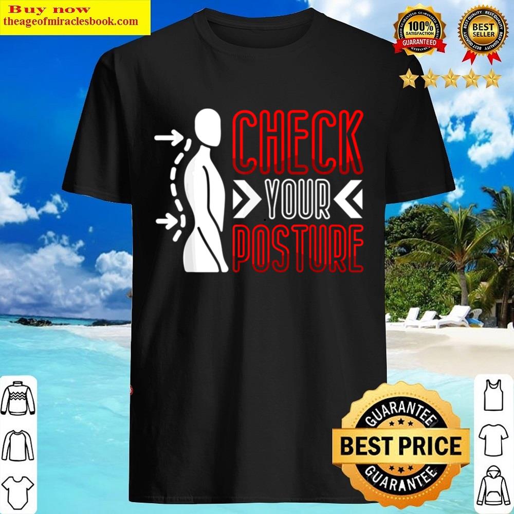 Check Your Posture Essential Shirt