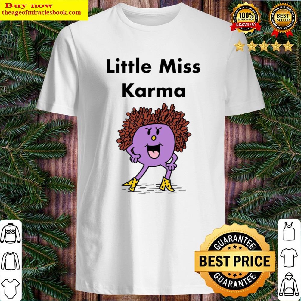 Little Miss Karma Shirt