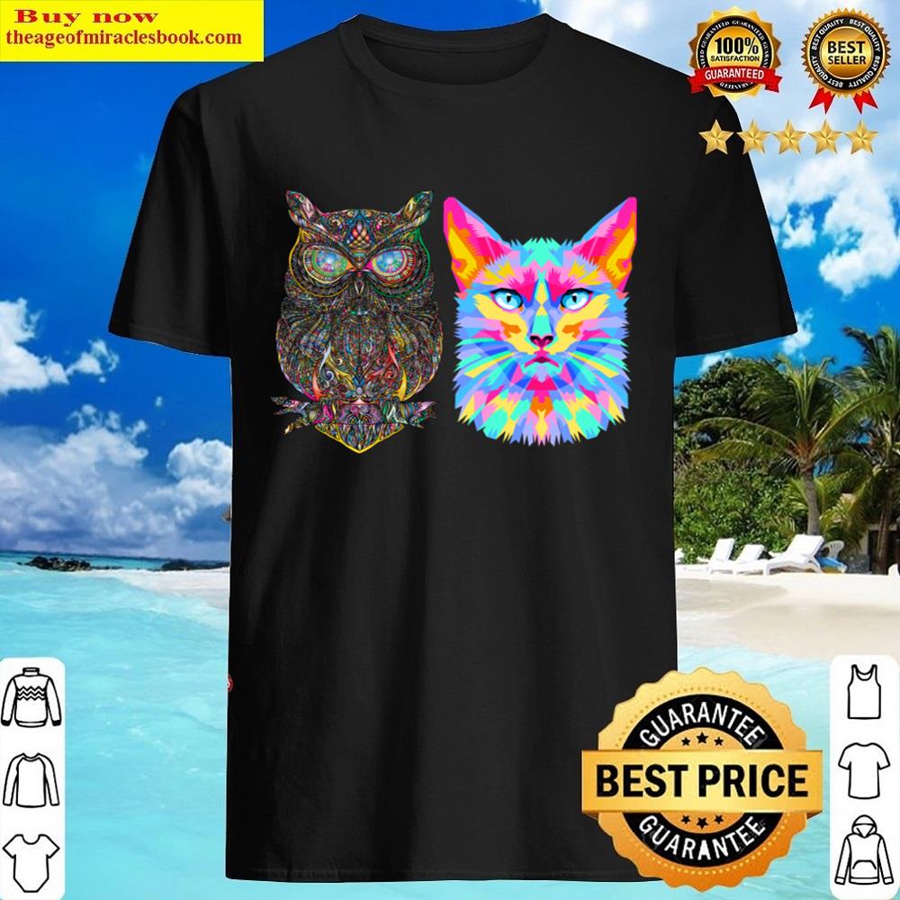 A Cat And An Owl Shirt