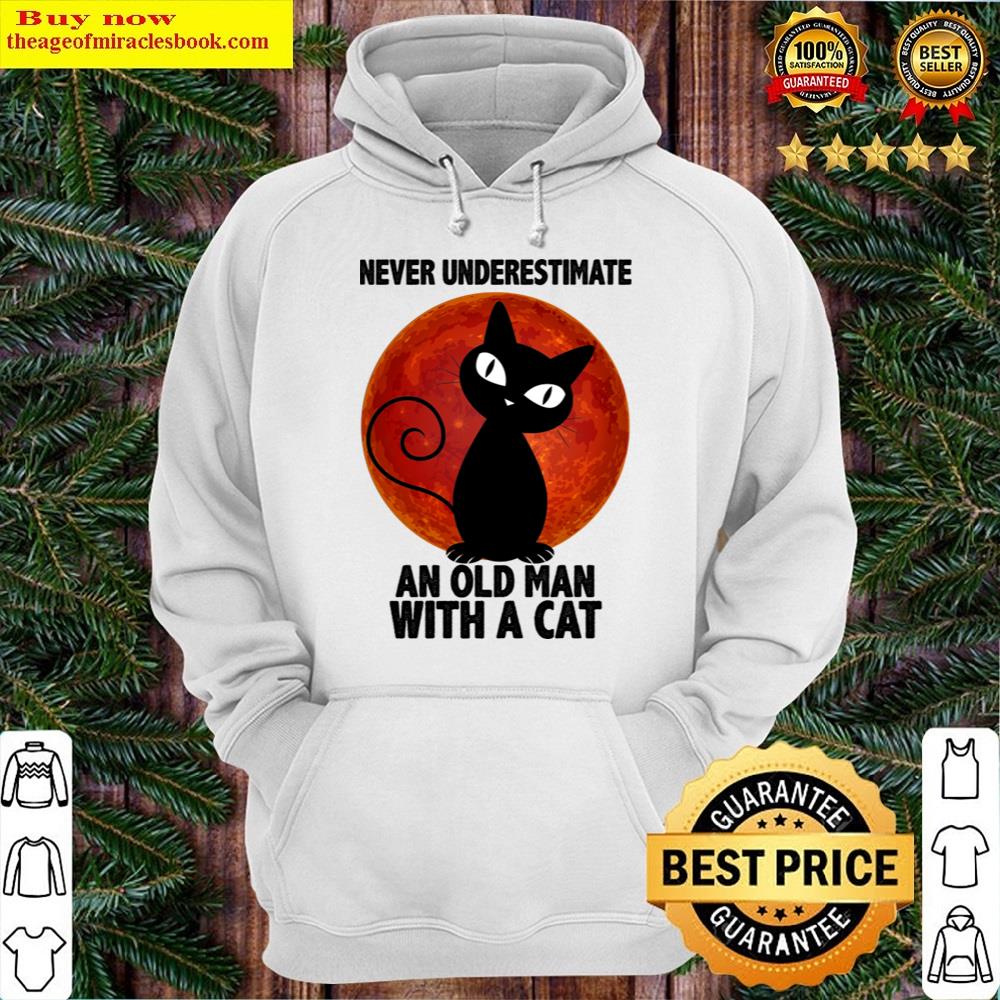 Alternative view of Never Underestimate An Old Man Witth A Cat Shirt