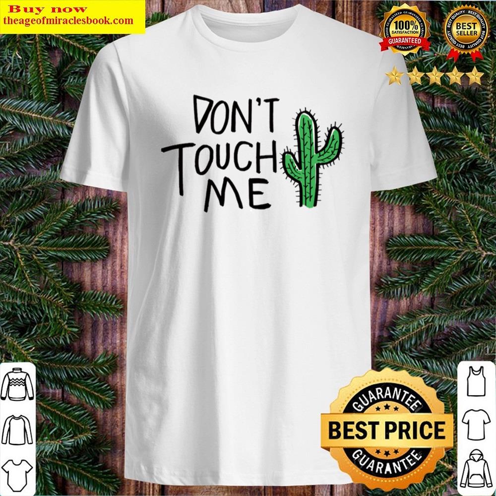 Cactus Says An Effective Sentence Shirt