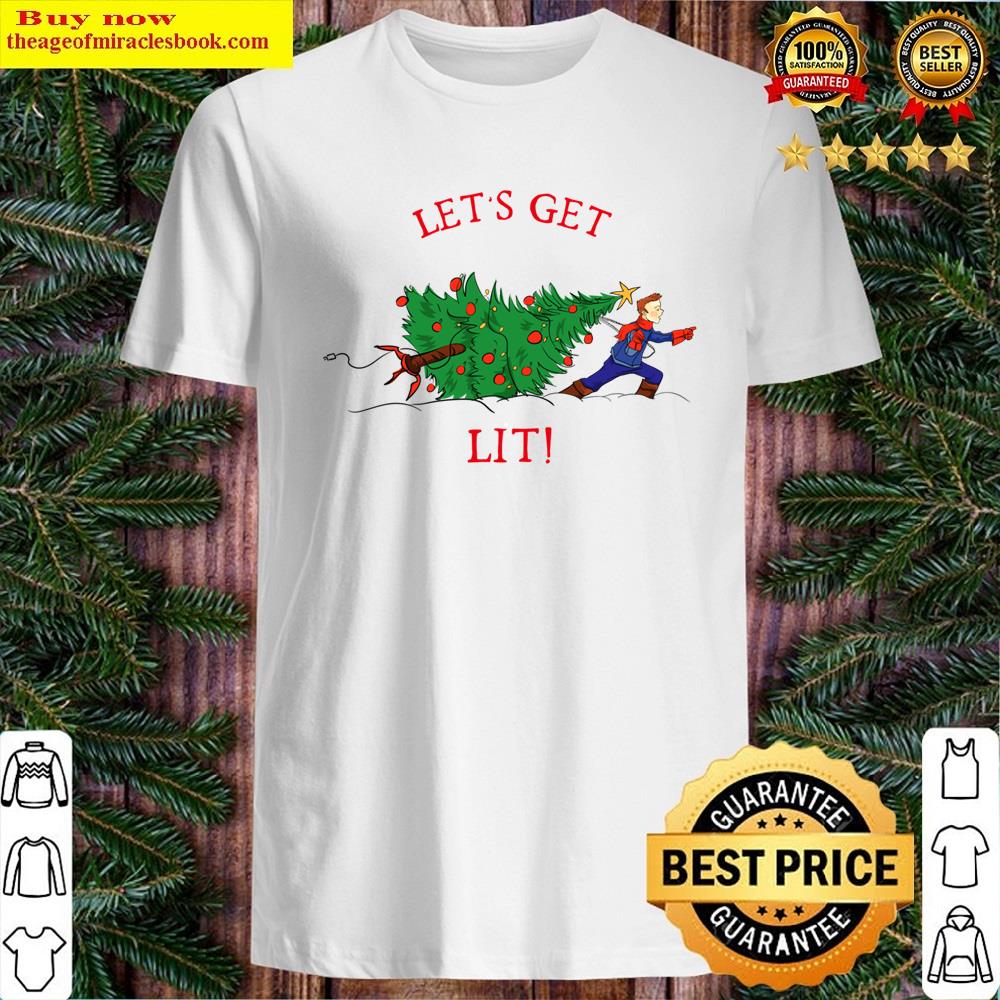 Lets Get Lit Shirt
