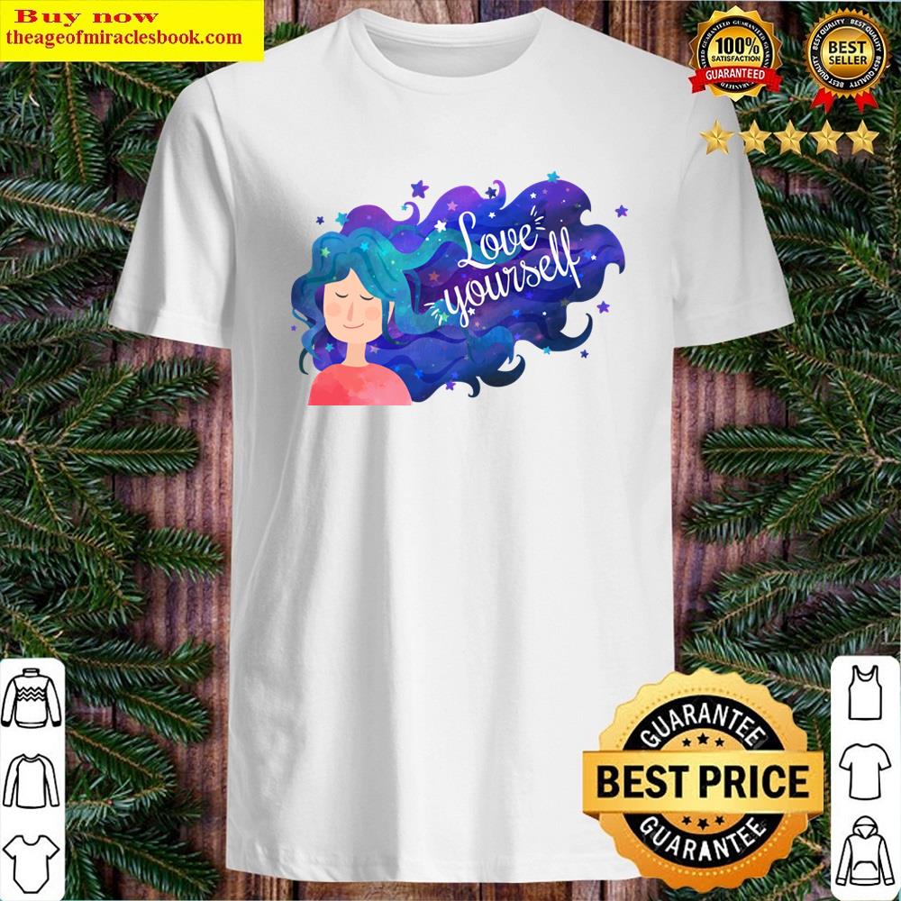 Love Yourself Shirt