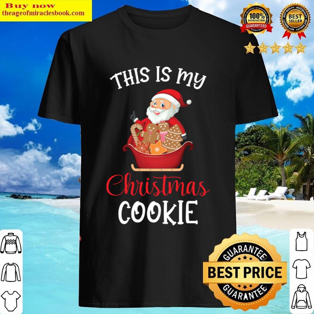 This Is My Christmas Cookie Shirt