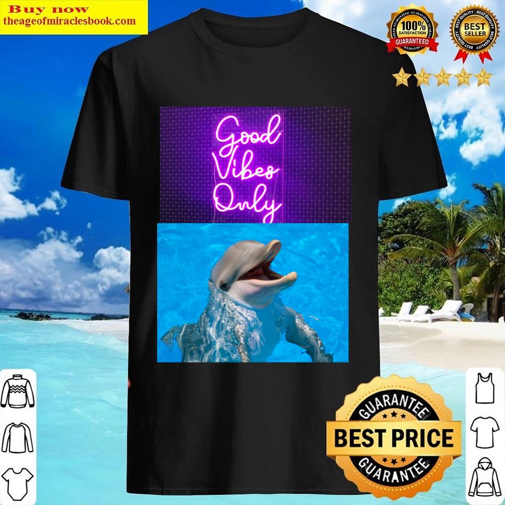 Good Vibes Only Shirt