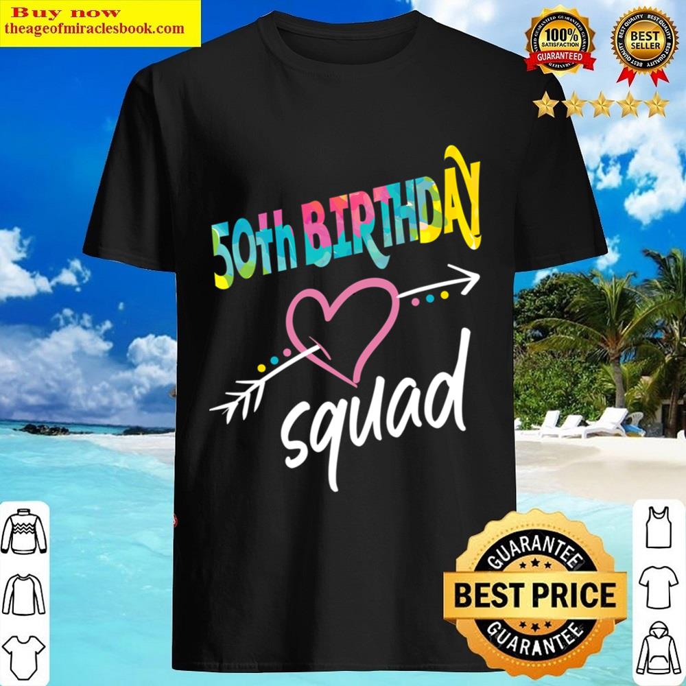 50th Birthday Squad Shirt
