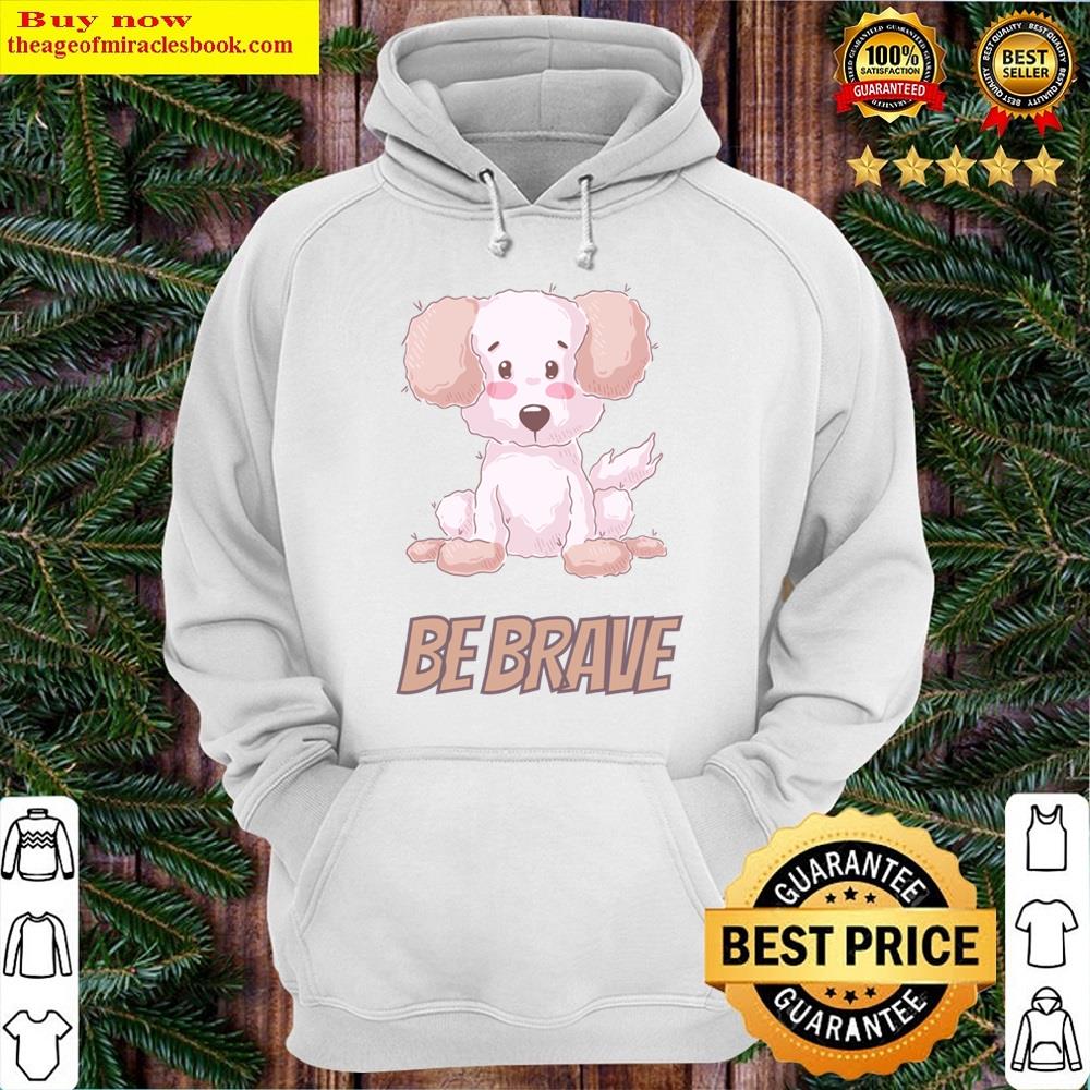 Alternative view of Be Brave Shirt