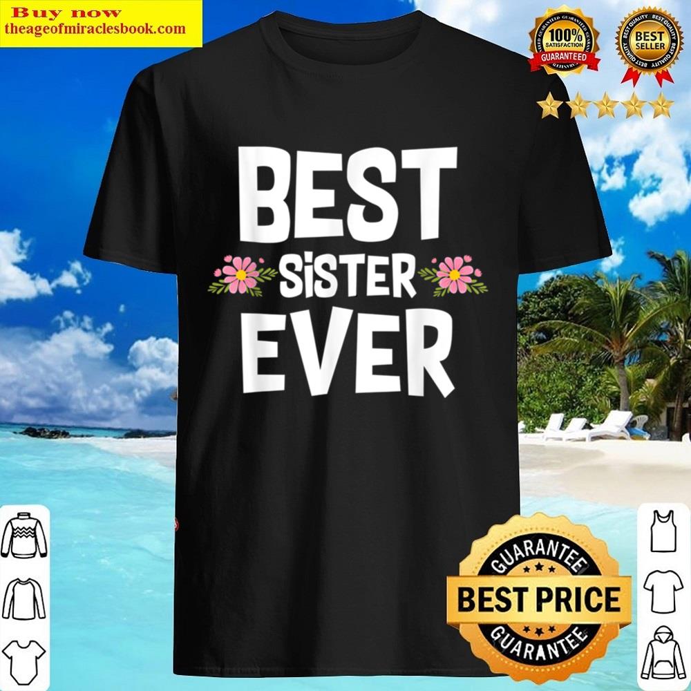 Best Sister Ever Essential Shirt