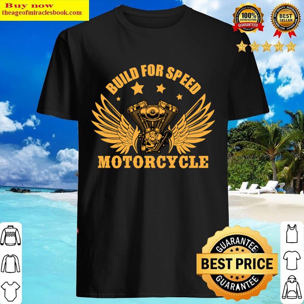 Build For Speed Motorcycle Shirt