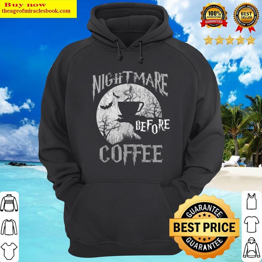 Alternative view of Cute Nightmare Before Coffee Halloween Shirt