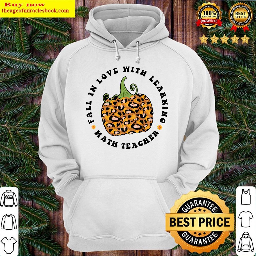 Alternative view of Fall In Love With Learning Math Teacher Squad Autumn Shirt