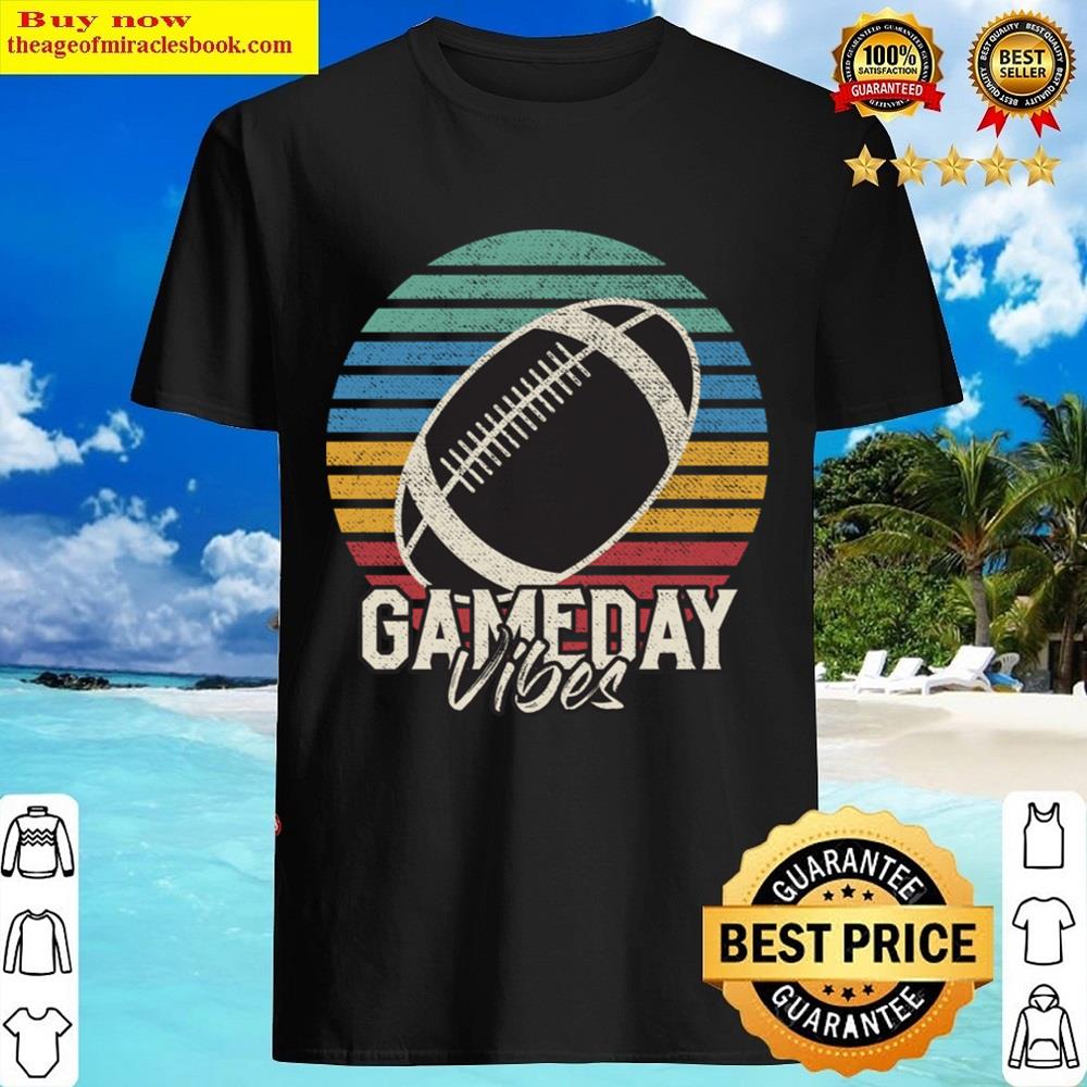 Gameday Vibes Shirt Gameday Vibes Shirt