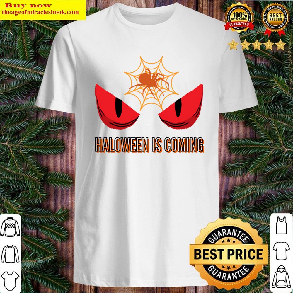Halloween Is Coming Shirt
