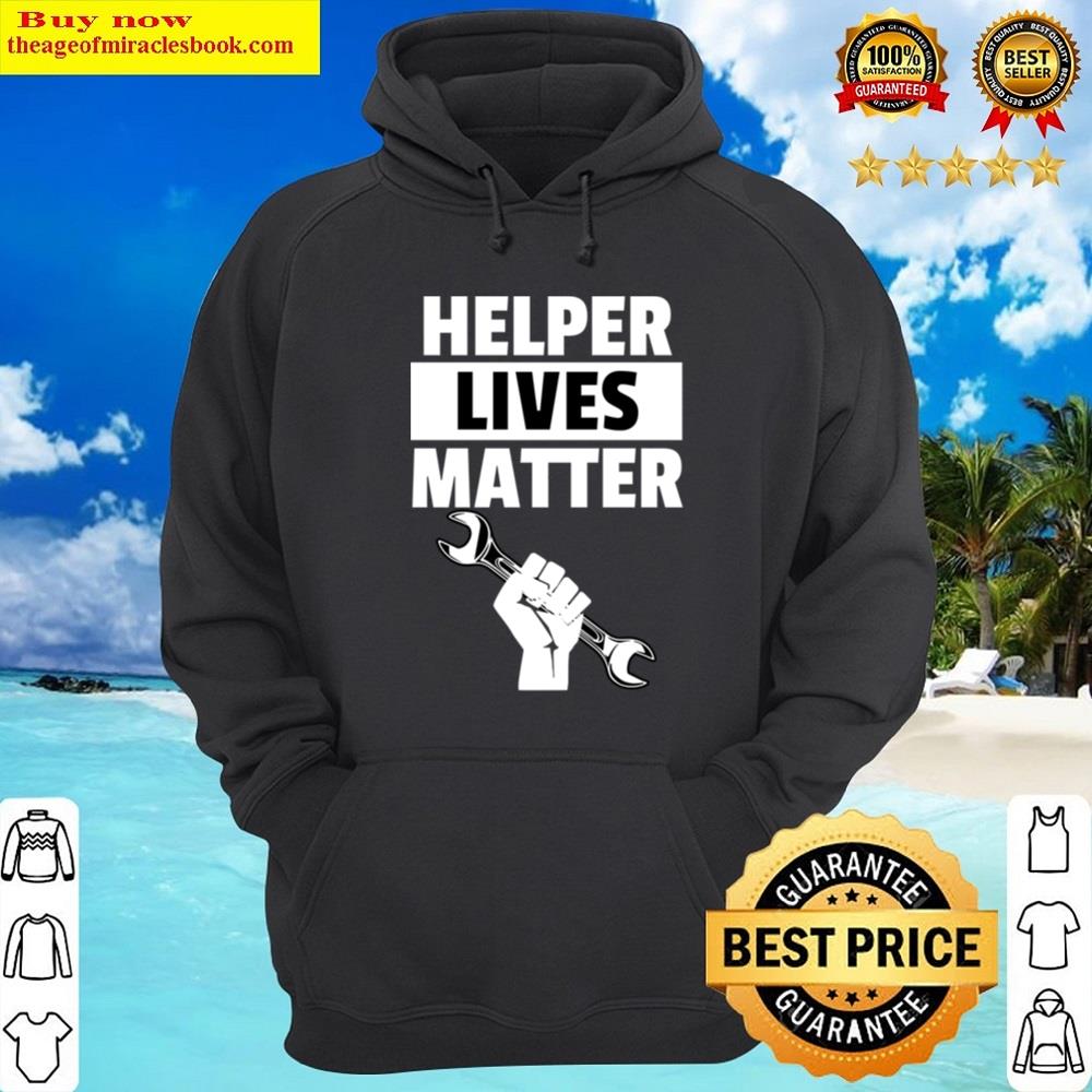 Alternative view of Helper Lives Matter Pullover Shirt