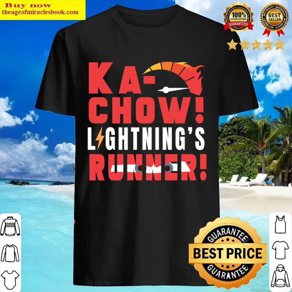 Ka Chow Lightning’s Runner Shirt Ka Chow Lightning’s Runner Shirt