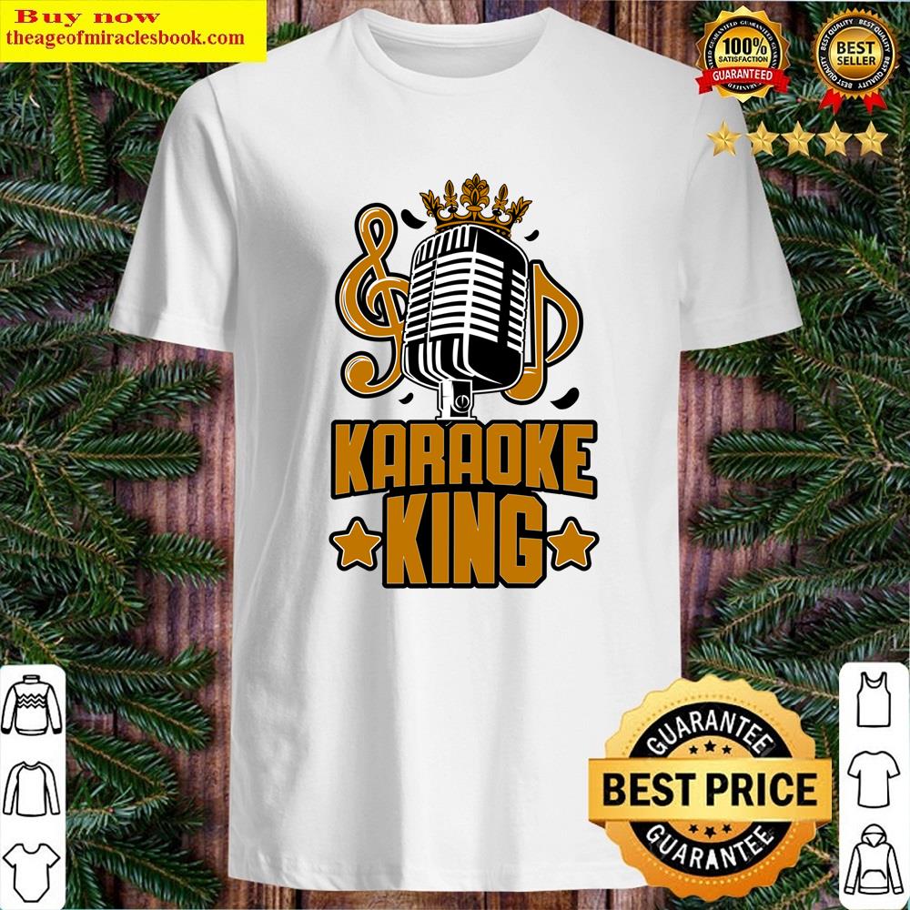 Karaoke King Singer Lover Gift Ideas Shirt