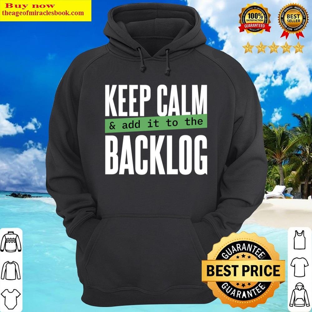 Alternative view of Keep Calm Programming Add It To The Backlog Men Tees Shirt