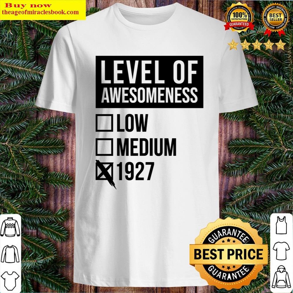 Level Of 1927 Shirt