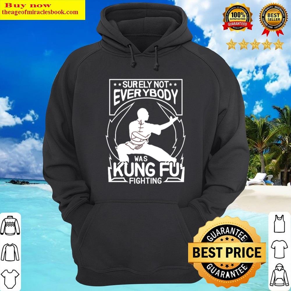 Alternative view of Not Everybody Was Doing Kung Fu Shirt