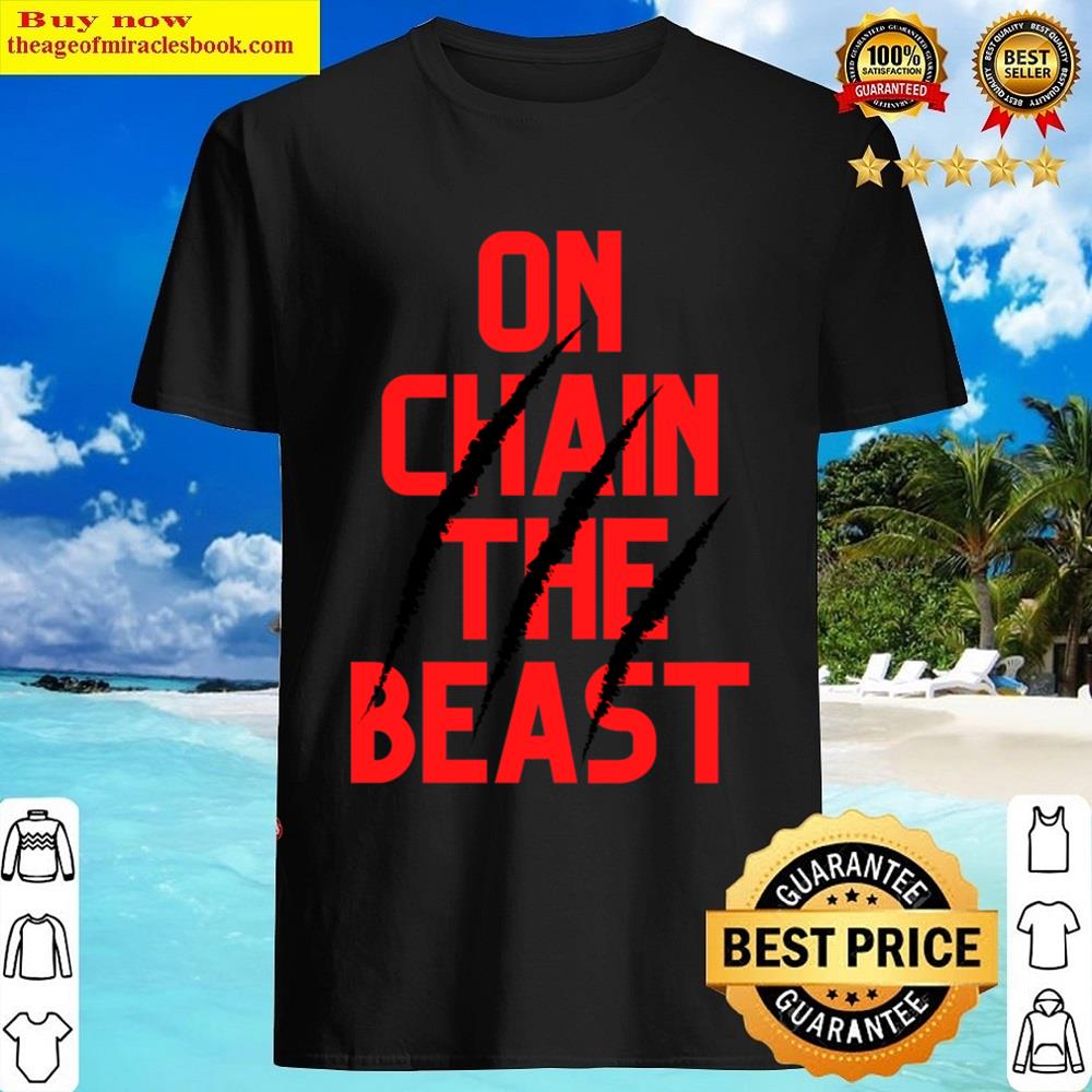On Chain The Beast Shirt