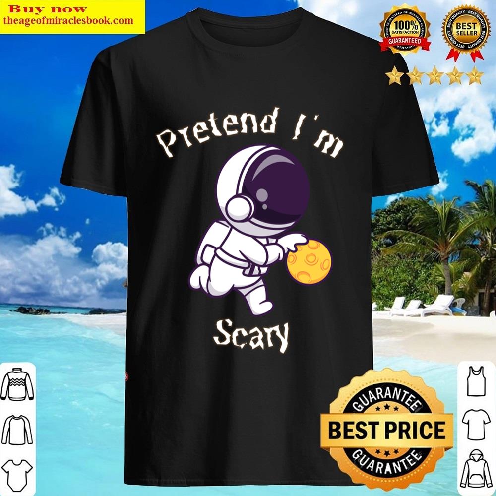 Pretend I’m Scary Vneck Shirt