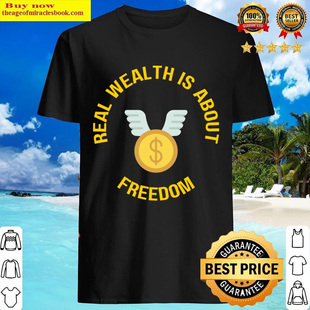 Real Wealth Is About Freedom Active Shirt Real Wealth Is About Freedom Active Shirt