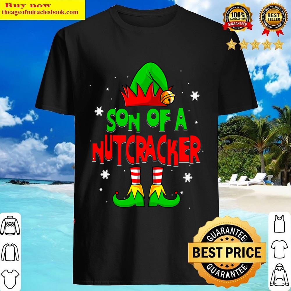 Son Of A Nutcracker Christmas Shirt
