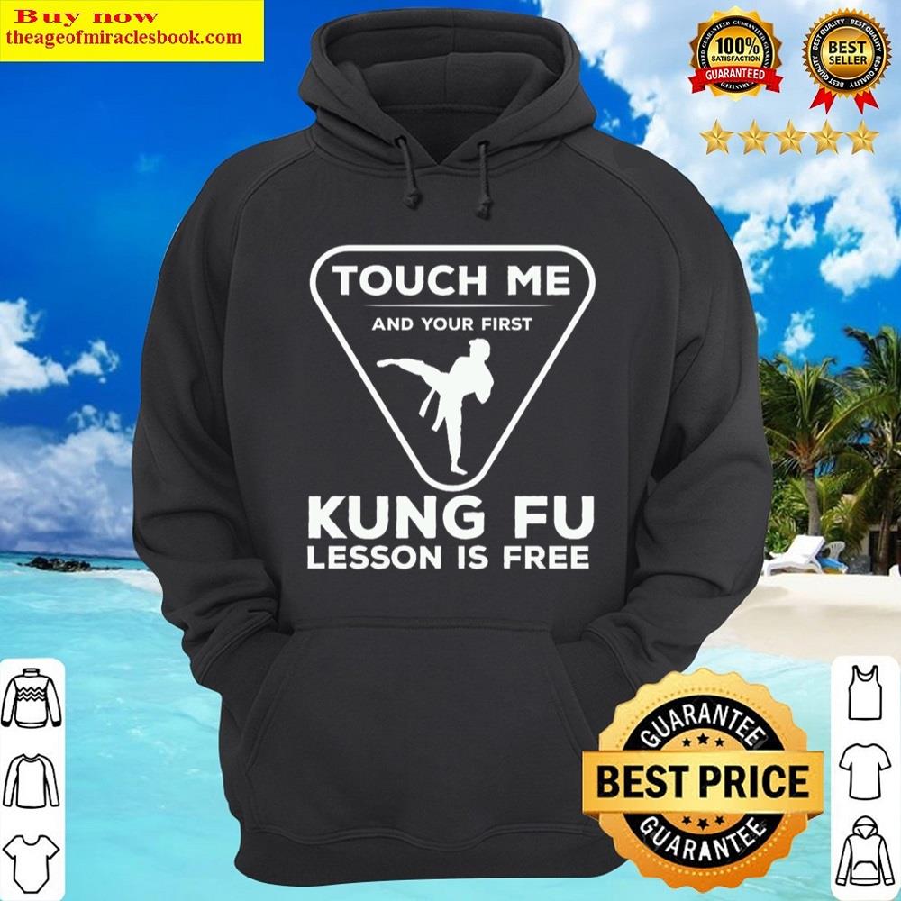 Alternative view of Touch For Your First Kung Fu Lesson Shirt