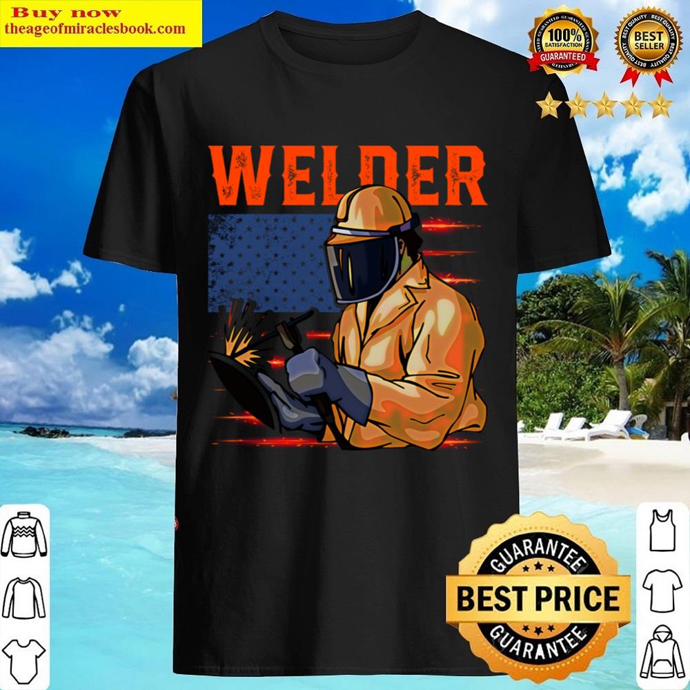 Welder American Flag Welding Fusing Material Funny Technical Essential Shirt