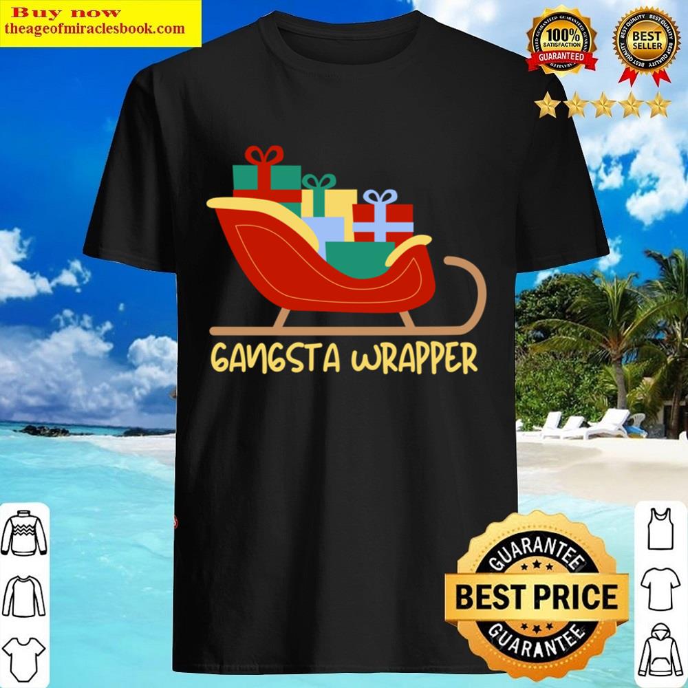 Gangsta Wrapperchristmas Essential Shirt