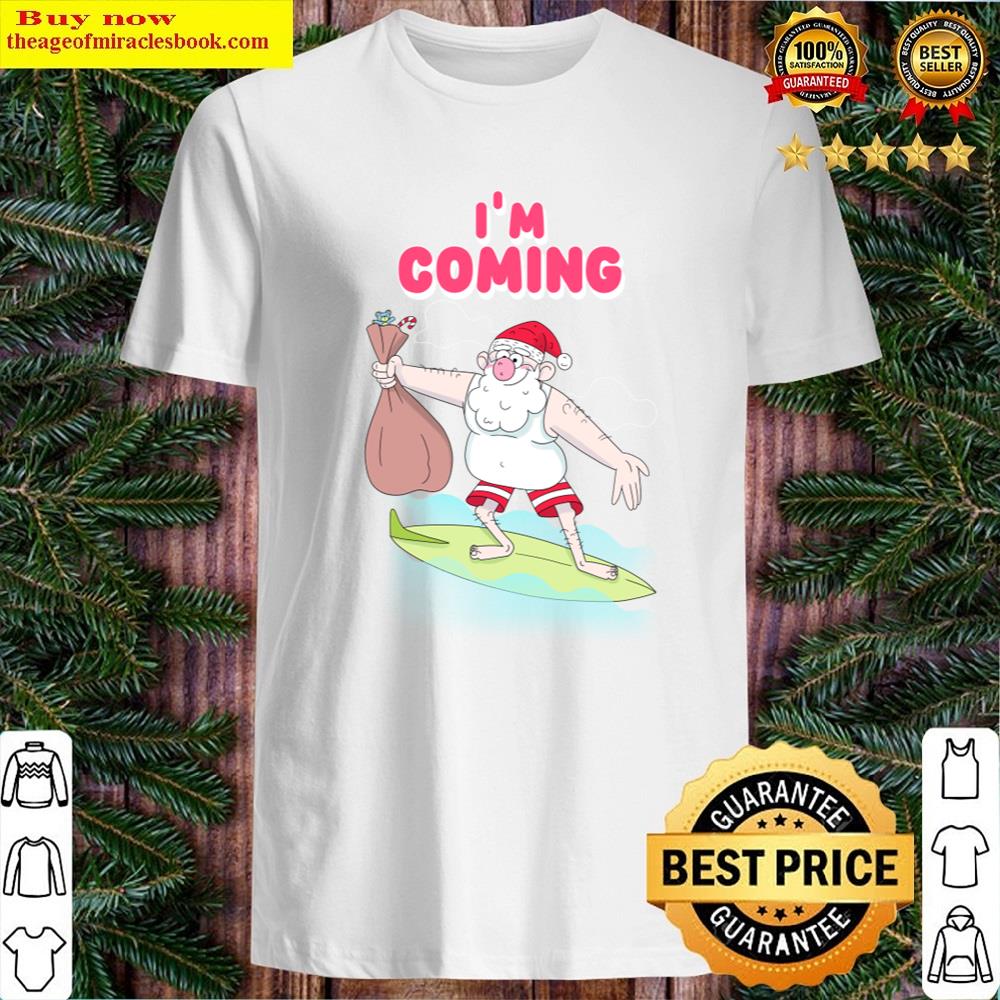 I’m Coming Christmas Loading Shirt