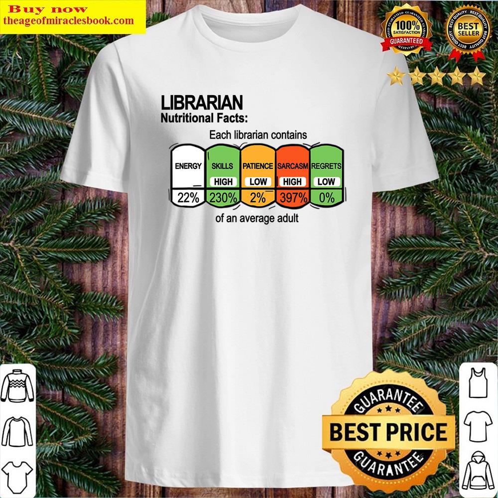 Librarian Nutritional Facts Librarian Shirt