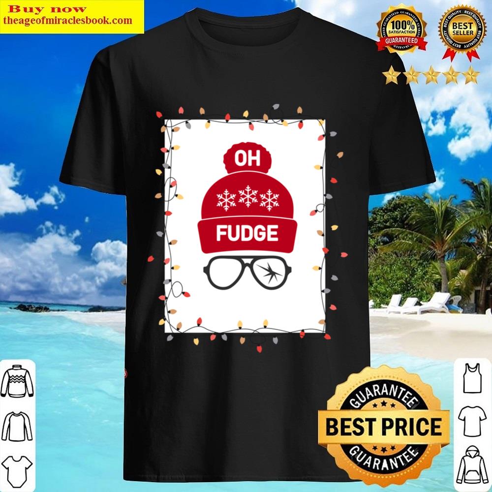 Oh Fudge Shirt