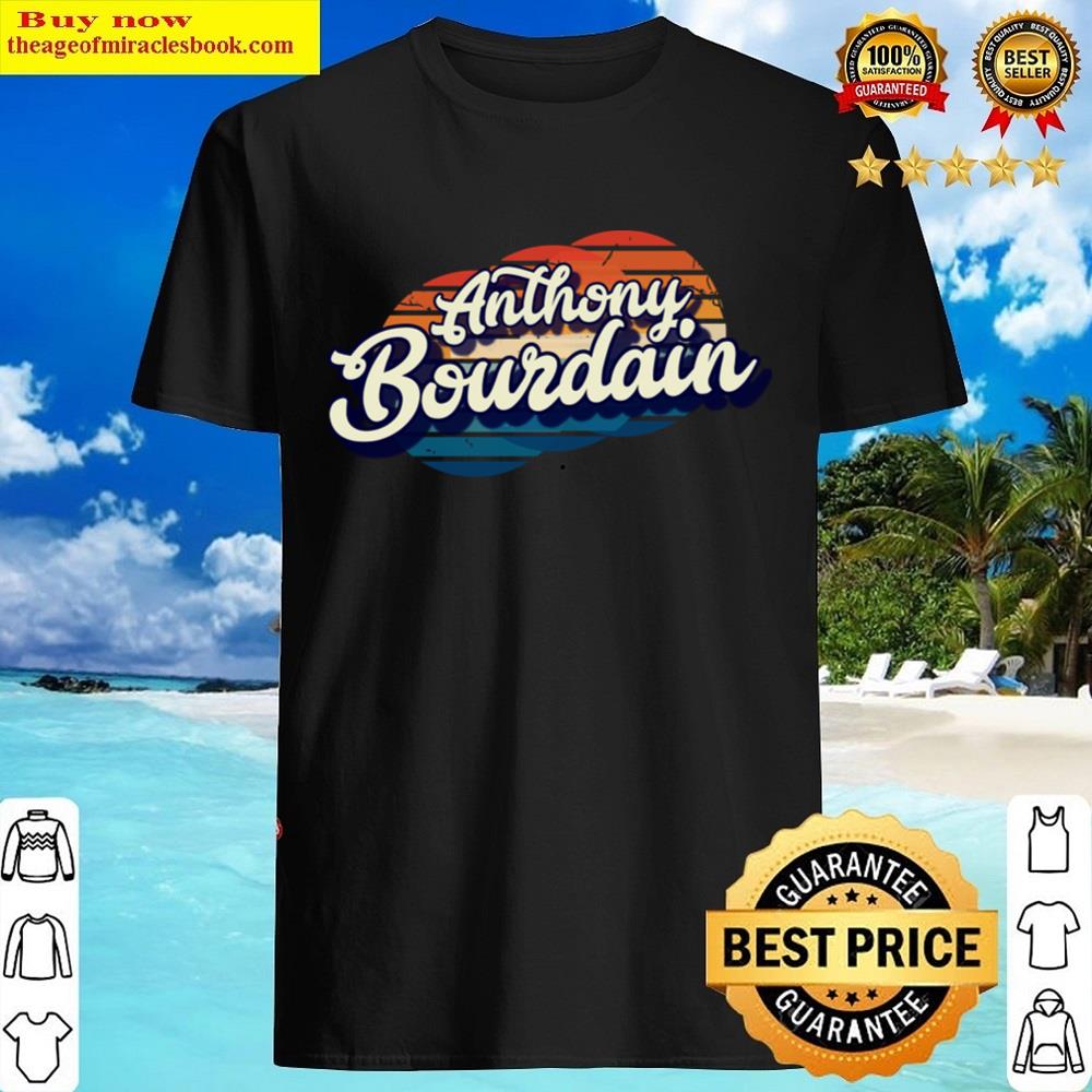 Anthony Bourdain Shirt