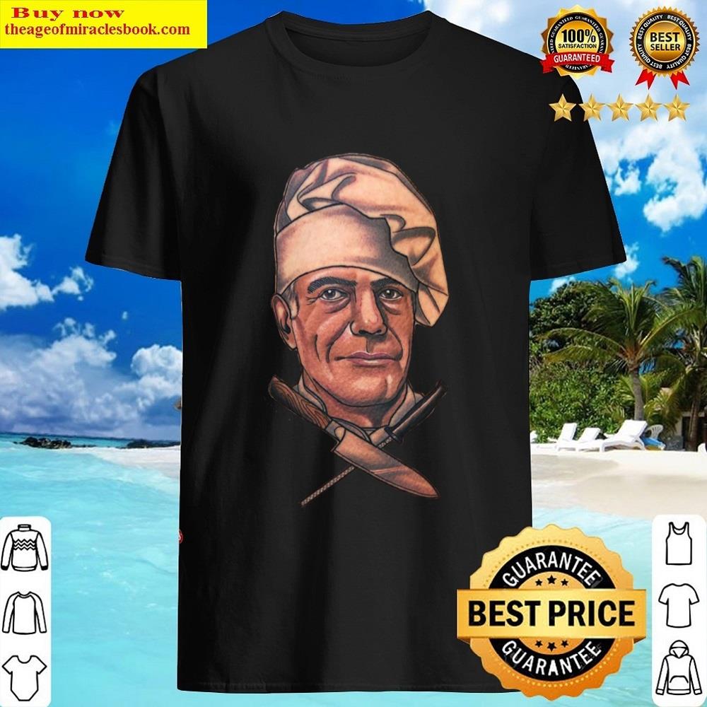 Chef Anthony Bourdain Shirt