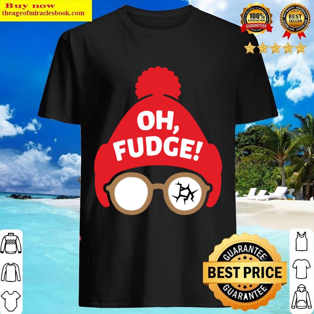Oh Fudge! Shirt