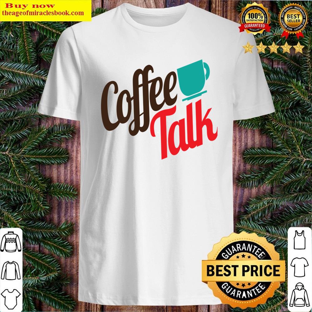 Coffee Talk Essential Shirt