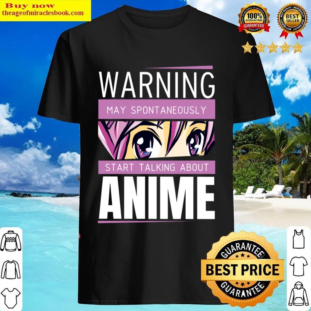 Anime Warning Spontaneous Shirt