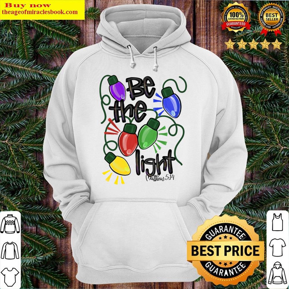 Alternative view of Be The Light Christmas Shirt