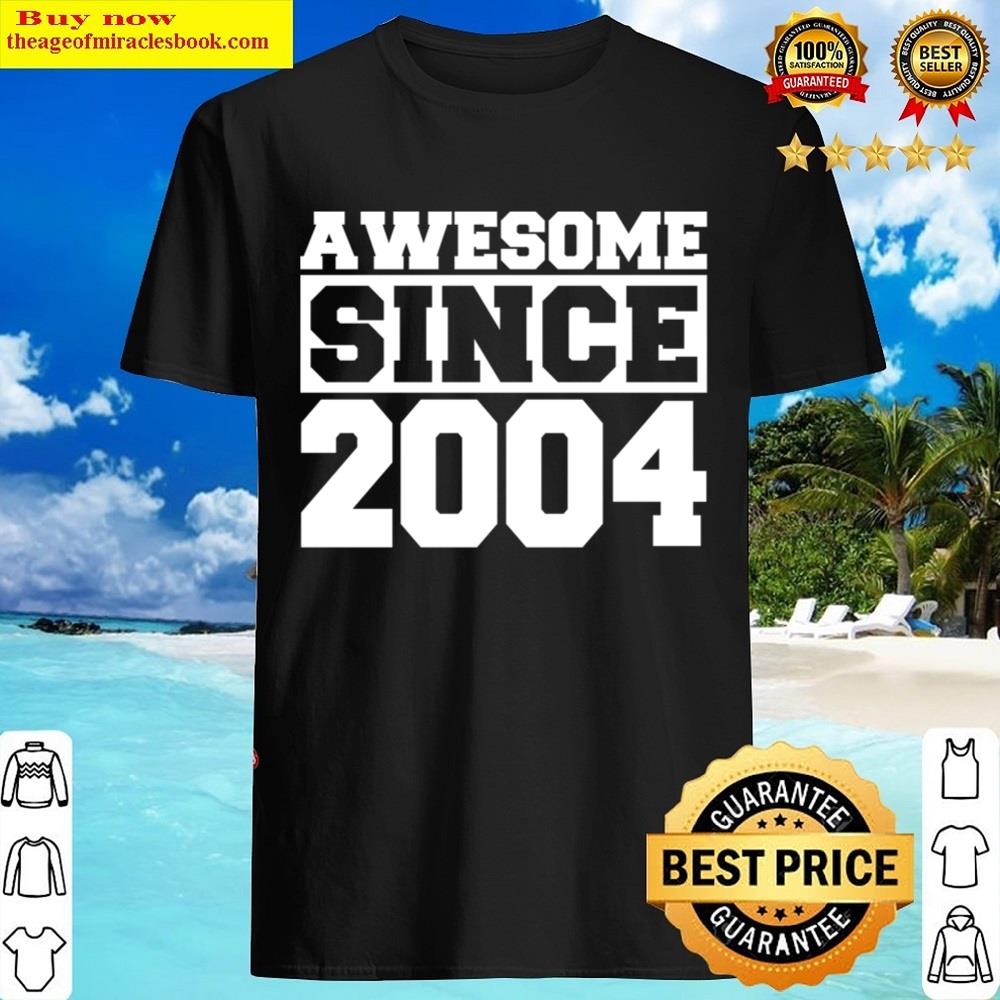 Awesome Since 2004 Shirt