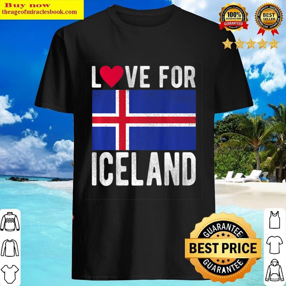 Love For Iceland Shirt