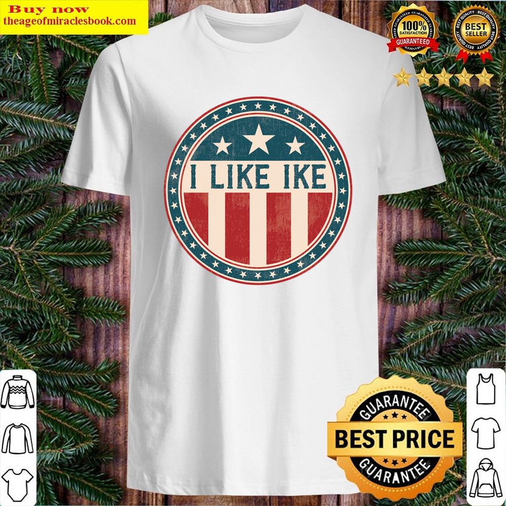 I Like Ike Shirt