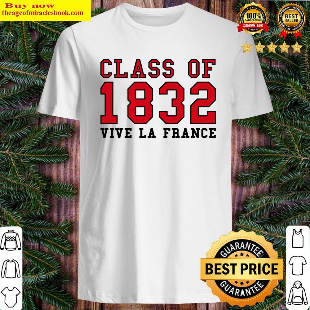 Class Of 1832 Shirt