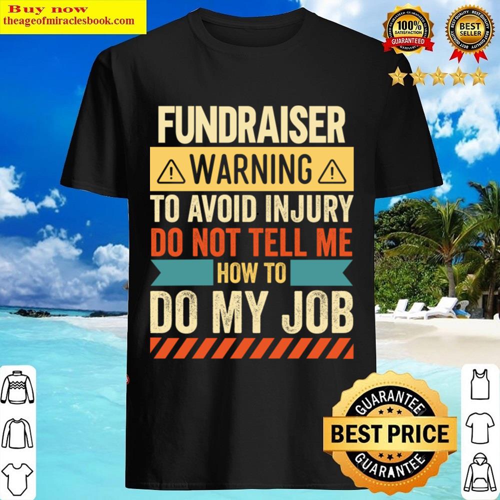 Fundraiser Warning Shirt