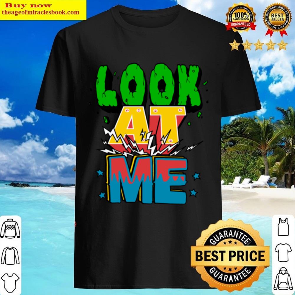 Look My Eyes Shirt