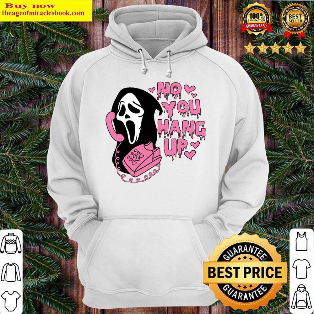 Alternative view of No You Hang Up Shirt